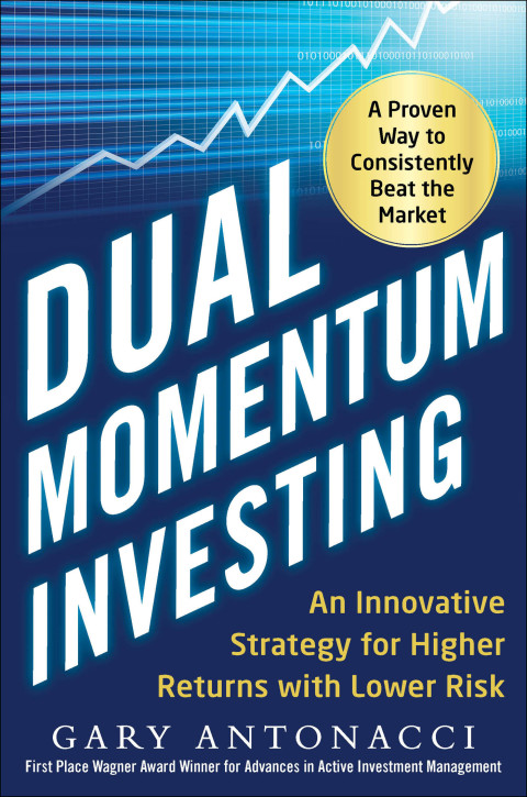 Book Dual Momentum Investing: An Innovative Strategy for Higher Returns with Lower Risk free