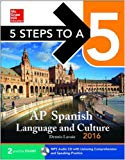Book 5 Steps to a 5 AP Spanish Language and Culture 2016 (5 Steps to a 5 on the Advanced Placement Examinations Series) free