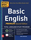 Book Practice Makes Perfect Basic English, Second Edition: (Beginner) 53 leasons +125 Exercises + 40 Audio Pronunciation Exercises (Practice Makes Perfect Series) free
