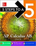 Book 5 Steps to a 5 AP Calculus AB 2016 (5 Steps to a 5 on the Advanced Placement Examinations Series) free