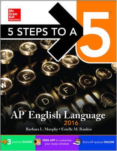 Book 5 Steps to a 5 AP English Language 2016 (5 Steps to a 5 on the Advanced Placement Examinations Series) free