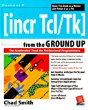Book [incr-tcl/tk] from the Ground Up free