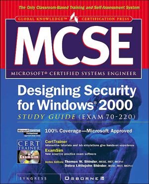 Book MCSE Designing Security for Windows 2000 Network Study Guide (Exam 70-220) (Book/CD-ROM package) free