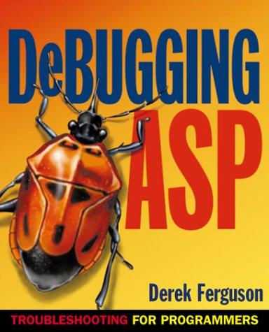 Book Debugging ASP: Troubleshooting for Programmers free