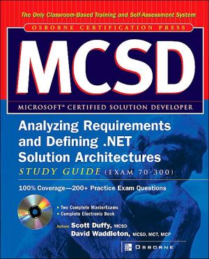 Book MCSD Analyzing Requirements and Defining .NET Solutions Architectures Study Guide (Exam 70-300 (Certification Press) free
