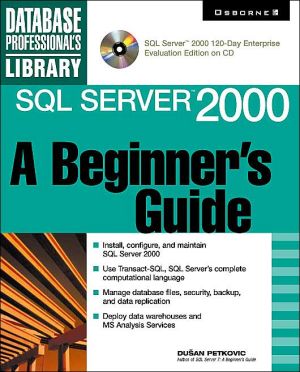 Book SQL Server 2000: A Beginner's Guide (Book/CD-ROM) free