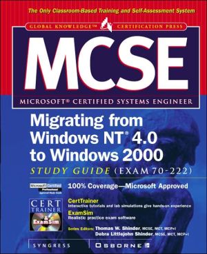 Book Mcse Migrating From Microsoft Windows Nt 4.0 To Microsoft Windows 2000 Study Guide (exam 70-222) (book/cd) free
