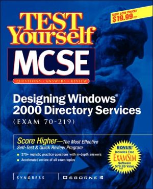 Book Mcse Designing A Windows 2000 Directory Test Yourself Practice Exams (Exam 70-219) free