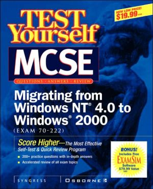 Book Test Yourself MCSE Migrating From NT 4.0 TO Windows 2000 (Exam 70-222) free