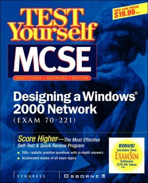 Book Test Yourself Mcse Designing  A Windows 2000 Network (exam 70-221) free