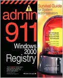 Book Admin911: Windows 2000 Registry free