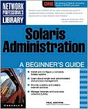 Book Solaris Administration: A Beginner's Guide free