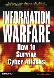 Book Information Warfare: How to Survive Cyber Attacks free