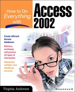 Book How to Do Everything with Access 2002 free