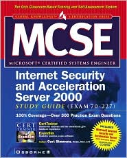 Book Mcse Isa Internet Security And Acceleration Server 2000 Study Guide (exam 70-227) free