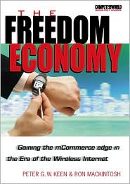 Book The Freedom Economy: Gaining the mCommerce Edge in the Era of the Wireless Internet free
