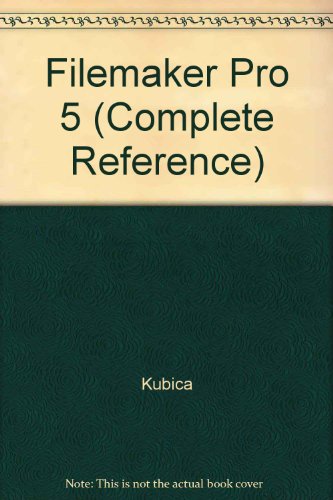 Book Filemaker Pro 5: The Complete Reference (with Cd-rom) free