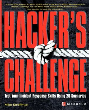 Book Hacker's Challenge : Test Your Incident Response Skills Using 20 Scenarios free