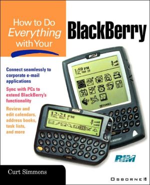 Book How to Do Everything with Your BlackBerry free