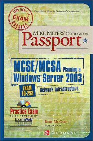 Book Mike Meyers' MCSE Windows Server 2003 Planning a Network Infrastructure Certification Passport (Exam 70-293) free