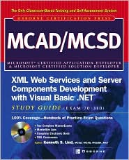 Book MCAD/MCSD XML Web Services and Server Components Development with Visual Basic .NET Study Guide (Exam 70-310) free