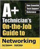 Book A+ Technician's On-the-Job Guide to Networking free