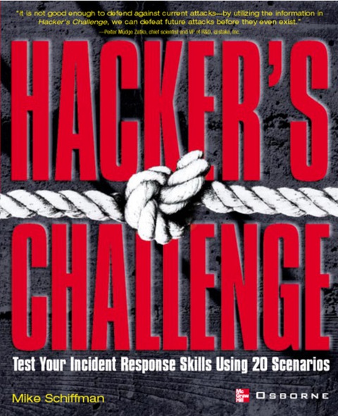 Book Hacker's Challenge: Test Your Incident Response Skills Using 20 Scenarios (Hacking Exposed) free