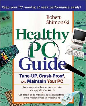 Book The Healthy PC: Preventive Care and Home Remedies for Your Computer (Consumer Education) free