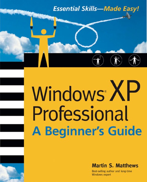 Book Windows (R) XP Professional: A Beginner's Guide (Beginner's Guides (Osborne)) free