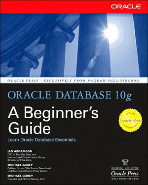 Book Oracle Database 10g: A Beginner's Guide (Osborne ORACLE Press Series) free