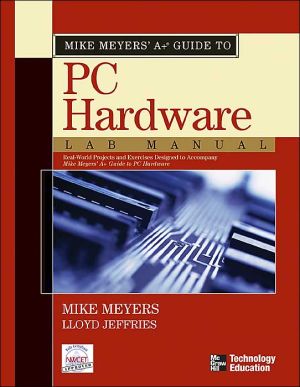 Book Mike Meyers' A+ Guide to PC Hardware Lab Manual free