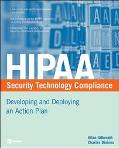 Book Hipaa Security Technology Compliance Developing and Deploying an Action Plan free