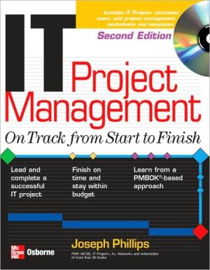 Book IT Project Management: On Track from Start to Finish, Second Edition (Certification Press) free