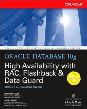 Book Oracle Database 10g High Availability with RAC, Flashback, and Data Guard (Osborne ORACLE Press Series) free