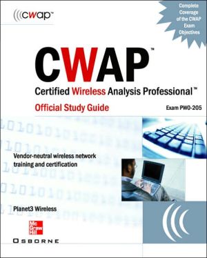 Book CWAP - Certified Wireless Analysis Professional Official Study Guide (Exam PW0-205) free