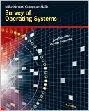 Book Survey of Operating Systems (MIKE MEYERS' COMPUTER SKILLS) free