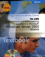 Book Implementing and Administering Security in a Microsoft Windows Servor Network: 2003 free