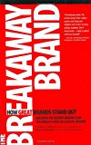 Book The Breakaway Brand: How Great Brands Stand Out free