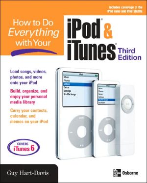 Book How to Do Everything with Your iPod & iTunes, Third Edition free