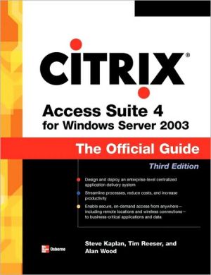 Book Citrix Access Suite 4 for Windows Server 2003: The Official Guide, Third Edition free