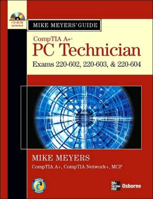 Book Mike Meyers' A+ Guide: PC Technician (Exams 220-602, 220-603, & 220-604) free