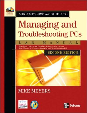 Book Mike Meyers' A+ Guide to Managing and Troubleshooting PCs Lab Manual, Second Edition free