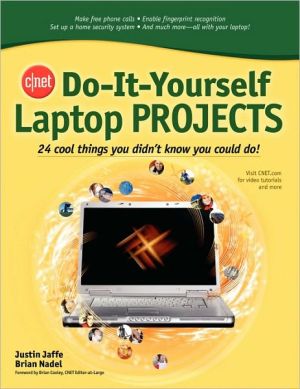 Book Cnet Do-it-yourself Laptop Projects: 24 Cool Things You Didn't Know You Could Do! free