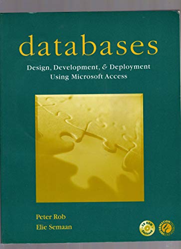 Book Databases: Design, Development, and Deployment Using Microsoft Access free