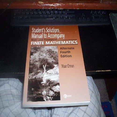 Book Student's Solution Manual to Accompany Finite Mathematics by Maki and Thompson: Alternate 4th Edition free