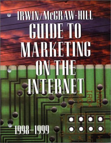 Book Irwin/McGraw-Hill Guide to Marketing on the Internet: 1998-1999 free