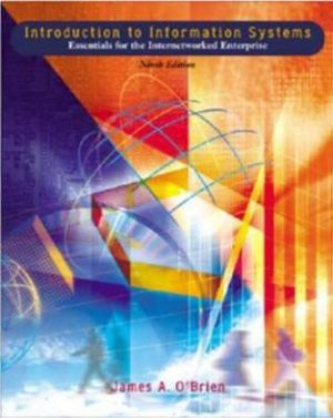 Book Introduction to Information Systems: Essentials for the Internetworked Enterprise free