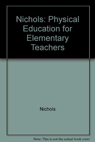 Book Nichols: Physical Education For Elementary Teachers free