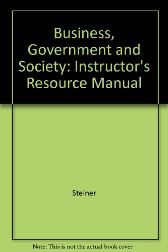 Book Business, Government And Society: Instructor's Resource Manual free