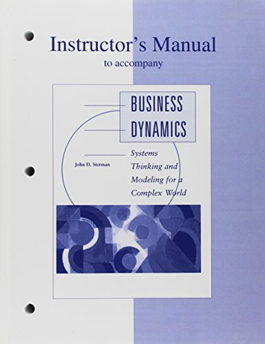 Book Instructor's manual to accompany Business dynamics: Systems thinking and modeling for a complex world free